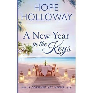 A New Year in the Keys -- Hope Holloway